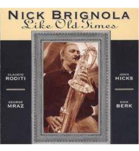 Nick Brignola Like Old Times Cd