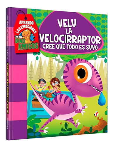 Libro Velu La Velocirraptor Cree Que Todo Es Suyo