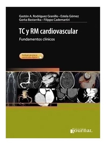 Tc Y Rm Cardiovascular Rodríguez Granillo Nuevo!