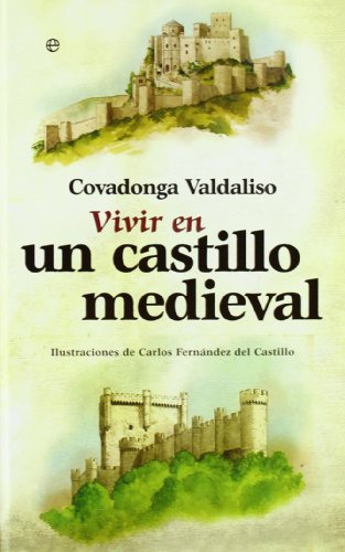 Vivir En Un Castillo Medieval - Valdaliso Covadonga