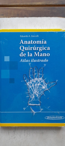 Anatomía Quirúrgica De La Mano De Eduardo Zancolli 