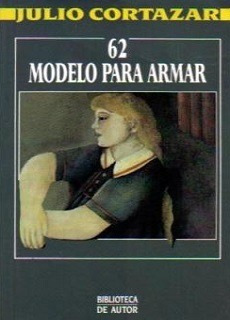 62 Modelo Para Armar / Julio Cortazar