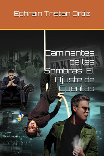 Libro: Caminantes De Las Sombras: El Ajuste De Cuentas (span