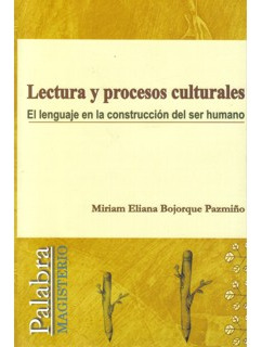 Lectura Y Procesos Culturales El Lenguaje En La Construcción