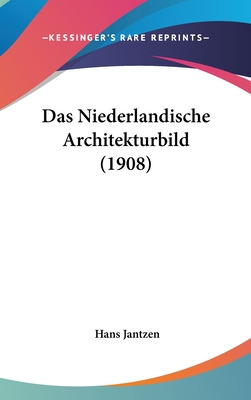 Libro Das Niederlandische Architekturbild (1908) - Jantze...