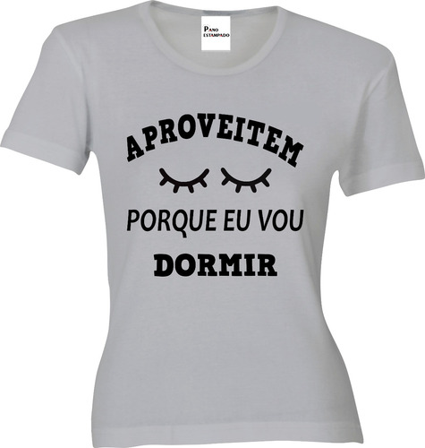 Camiseta, Baby Look, Regata, Cropped Aproveitem, Vou Dormir