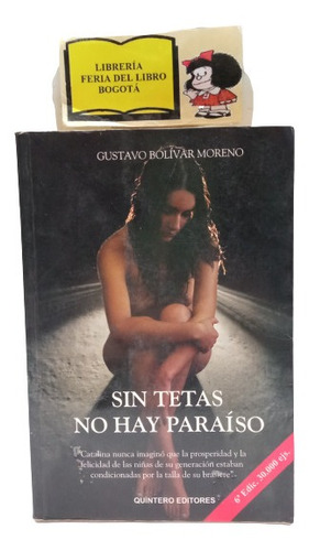 Sin Tetas No Hay Paraíso - Gustavo Bolívar Moreno - 2006