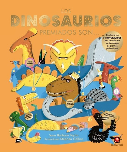 Los Dinosaurios Premiados Son, De Barbara Taylor. Editorial Contrapunto En Español