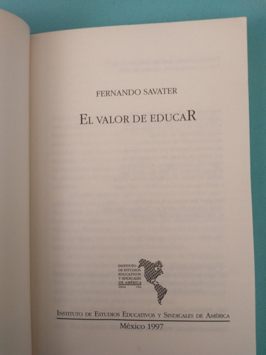 El Valor De Educar - Fernando Savater, Edición Octubre 1997 (Usado)