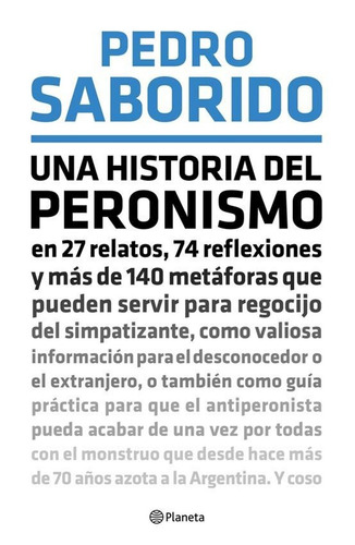 Una Historia Del Peronismo Saborido Pedro Libro Envio Rapido