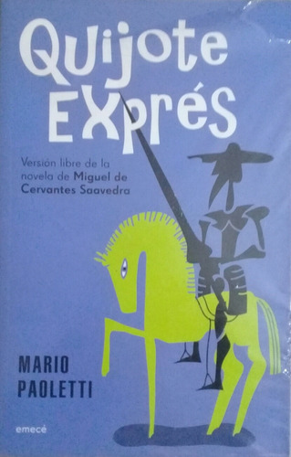 Quijote Expres.mario Paoletti. Version Libre Novela Saavedra