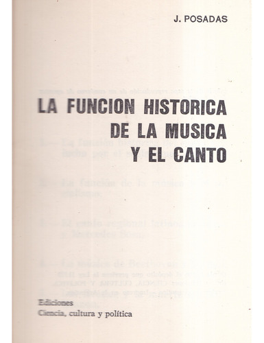 La Función Histórica De La Música Y El Canto - J. Posadas (Usado)