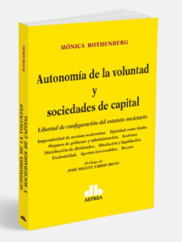 Libro - Autonomía De La Voluntad Y Sociedades Capitales / R