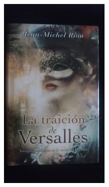 La Traición De Versalles, J. M. Riou