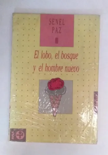 El Lobo El Bosque Y El Hombre Nuevo Senel Paz | MercadoLibre