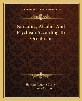 Libro Narcotics, Alcohol And Psychism According To Occult...