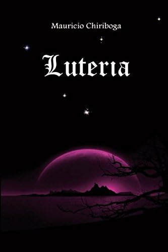 Libro: Luteria: Un Futuro  Una Segunda Oportunidad  Tu Des