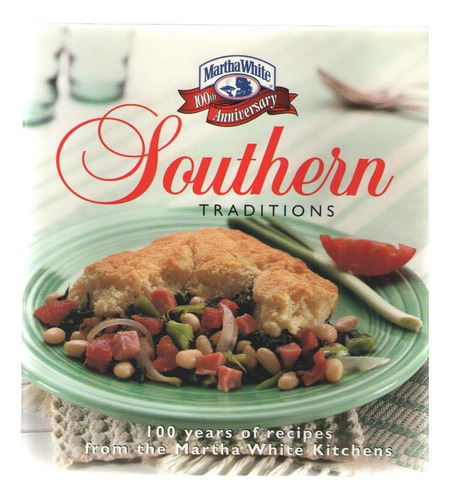 Libro: Southern Traditions: 100 Years Of Great Recipes From