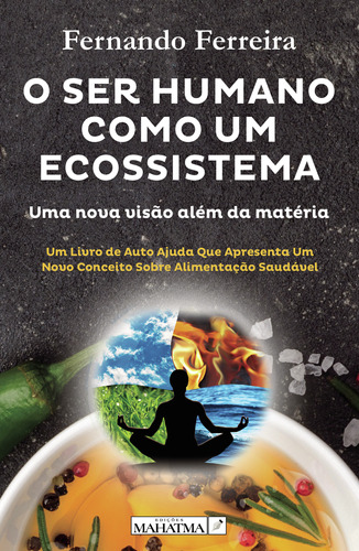 O Ser Humano Como Um Ecossistema (libro Original)