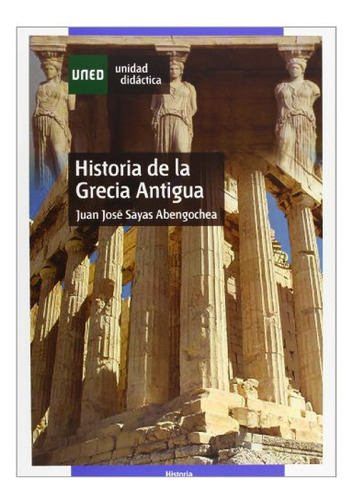 Libro Historia De La Grecia Antigua  De Sayas Abengochea Ju