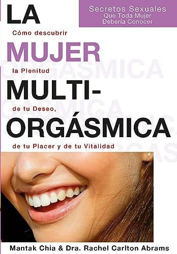 Libro Mujer Multiorgasmica La Rustica  De Chia Mantak & Carl