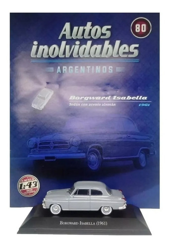 Autos Inolvidables Argentinos Salvat N°80 Borgward Isabella