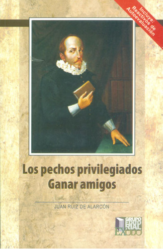 Pechos Privilegiados, Los / Ganar Amigos, De Ruiz De Alarcón, Juan. Editorial Exodo, Tapa Blanda En Español, 2010