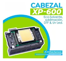 Comprar Cabezal Xp600 Sublimacion Ecosolvente Uv Dtf