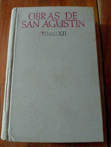Obras De San Agustín Tomo Xii