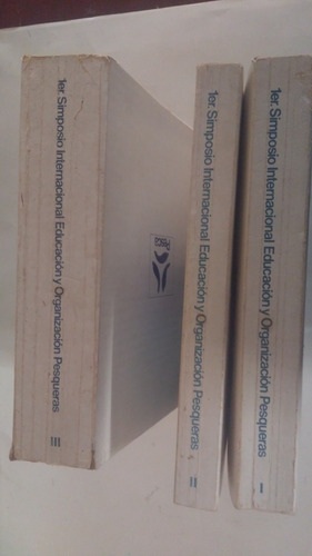 Primer Simposio Internacional Educacion Y Organización Pesqu (Usado)