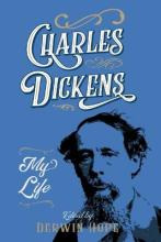 Libro Charles Dickens : My Life - Derwin Hope