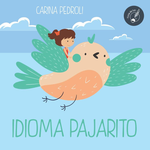 Libro: Idioma Pajarito (spanish Edition)