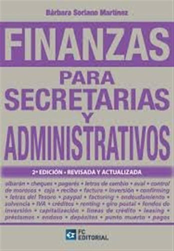 Finanzas Para Secretarias Y Administrativos 2ª Edicion - Sor