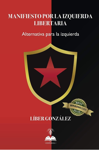 Libro: Manifiesto Por La Izquierda Libertaria: Alternativa P