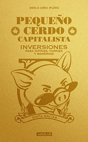 Libro : Pequeño Cerdo Capitalista. Inversiones  - Sofia . 