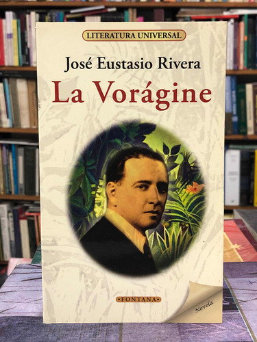 La Vorágine - José Eustasio Rivera - Fontana