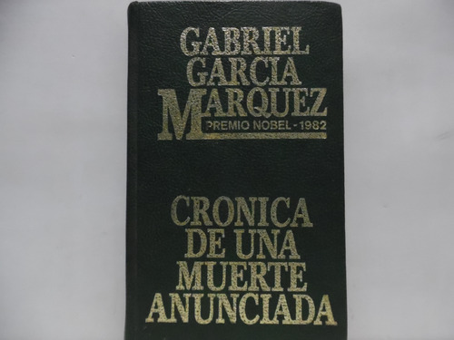 Crónica De Una Muerte Anunciada / Gabriel Garcia Márquez 