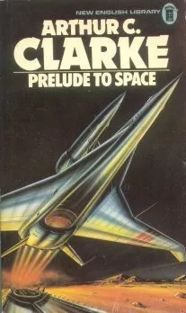 Arthur C. Clarke: Prelude To Space