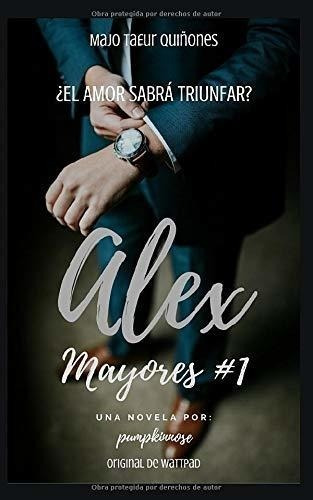 Alex (mayores) (spanish Edition)