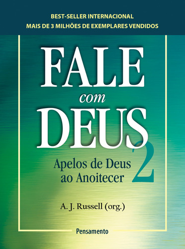 Fale Com Deus 2: Apelos de Deus ao Anoitecer, de Russell, A. J.. Editora Pensamento-Cultrix Ltda., capa dura em português, 2013