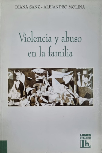 Violencia Y Abuso En La Familia. D. Sanz - A. Molina 