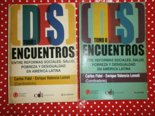 Desencuentros Entre Reformas Sociales América Latina 2 Tomos