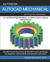 Comprar Libro: Autocad Mechanical: 400 Practice Drawings For Autocad