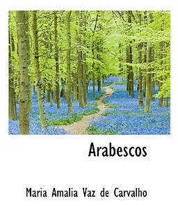 Libro Arabescos - Amalia Vaz De Carvalho, Maria