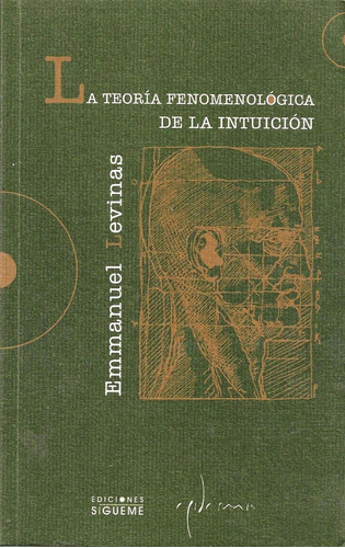 Teoria Fenomenologica De La Intuicion, La