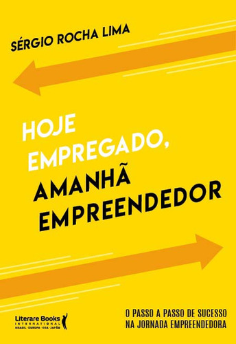 Libro Hoje Empregado Amanha Empreendedor De Lima Sergio Roch