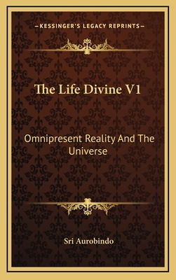 Libro The Life Divine V1: Omnipresent Reality And The Uni...