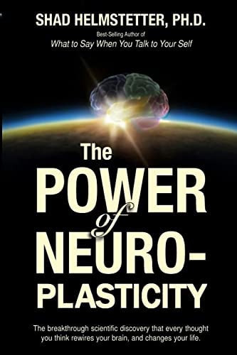 The Power Of Neuroplasticity, De Shad Helmstetter Ph D. Editorial Createspace Independent Publishing Platform, Tapa Blanda En Inglés