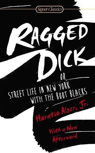 Book : Ragged Dick: Or, Street Life In New York With The ...