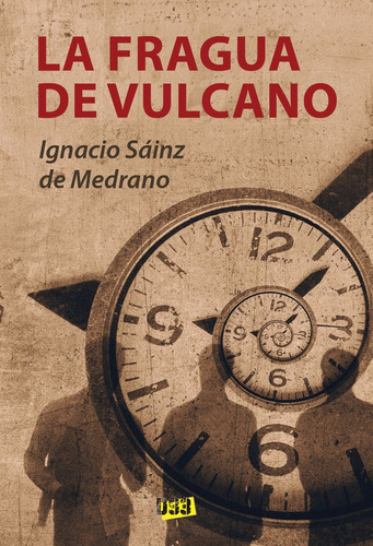 Fragua De Vulcano, La, De Sáinz De Medrano, Ignacio. Editorial Distrito 93, Tapa Blanda En Español